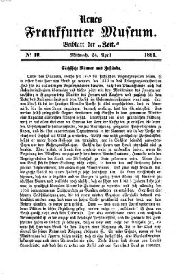 Neues Frankfurter Museum Mittwoch 24. April 1861