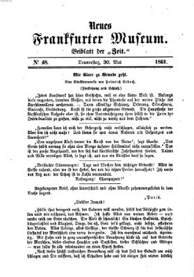 Neues Frankfurter Museum Donnerstag 30. Mai 1861