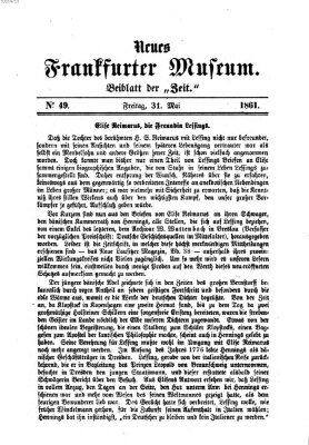 Neues Frankfurter Museum Freitag 31. Mai 1861