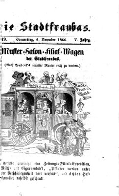 Stadtfraubas Donnerstag 6. Dezember 1866