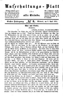 Unterhaltungs-Blatt für alle Stände Mittwoch 9. April 1851