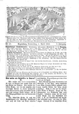 Der katholische Volksfreund Donnerstag 2. April 1868