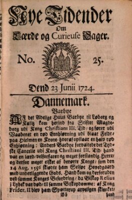 Nye tidender om laerde og curieuse sager Freitag 23. Juni 1724