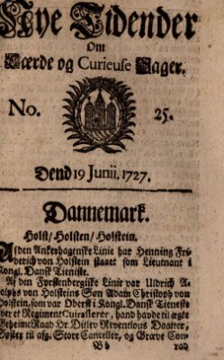 Nye tidender om laerde og curieuse sager Donnerstag 19. Juni 1727