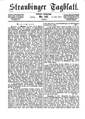 Straubinger Tagblatt Freitag 15. Juli 1870