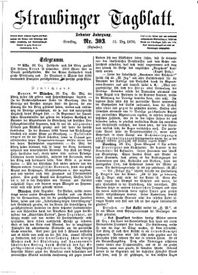 Straubinger Tagblatt Samstag 31. Dezember 1870