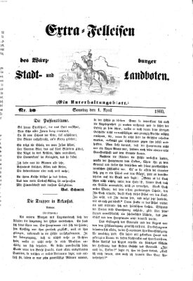 Extra-Felleisen (Würzburger Stadt- und Landbote) Sonntag 1. April 1860