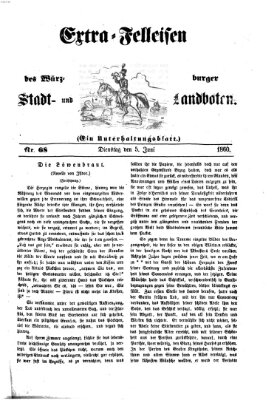 Extra-Felleisen (Würzburger Stadt- und Landbote) Dienstag 5. Juni 1860