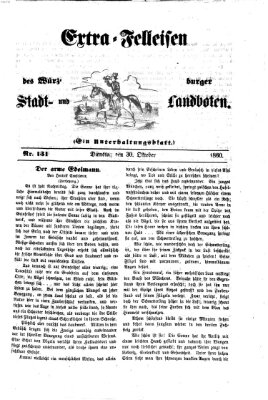 Extra-Felleisen (Würzburger Stadt- und Landbote) Dienstag 30. Oktober 1860