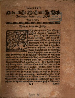 Ordentliche wochentliche Post-Zeitungen Samstag 6. Juli 1720