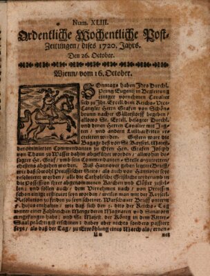 Ordentliche wochentliche Post-Zeitungen Samstag 26. Oktober 1720