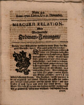 Mercurii Relation, oder wochentliche Ordinari Zeitungen von underschidlichen Orthen (Süddeutsche Presse) Samstag 9. November 1720