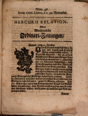 Mercurii Relation, oder wochentliche Ordinari Zeitungen von underschidlichen Orthen (Süddeutsche Presse) Samstag 30. November 1720