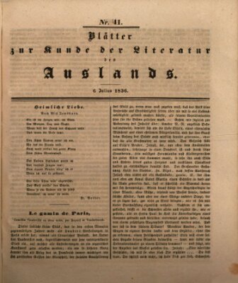 Blätter zur Kunde der Literatur des Auslands (Das Ausland) Mittwoch 6. Juli 1836