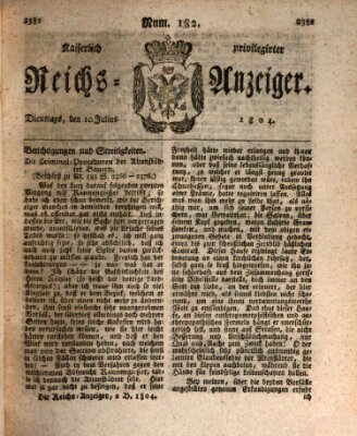 Kaiserlich privilegirter Reichs-Anzeiger (Allgemeiner Anzeiger der Deutschen) Dienstag 10. Juli 1804