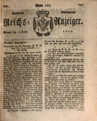 Kaiserlich privilegirter Reichs-Anzeiger (Allgemeiner Anzeiger der Deutschen) Freitag 13. Juli 1804