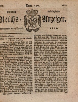 Kaiserlich privilegirter Reichs-Anzeiger (Allgemeiner Anzeiger der Deutschen) Samstag 15. Dezember 1804