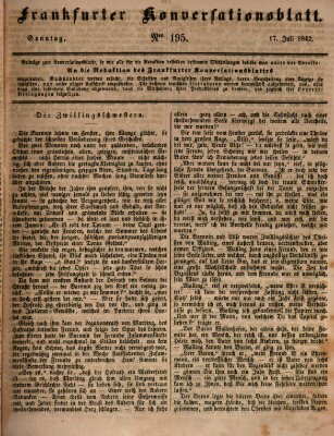 Frankfurter Konversationsblatt (Frankfurter Ober-Post-Amts-Zeitung) Sonntag 17. Juli 1842