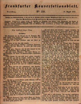 Frankfurter Konversationsblatt (Frankfurter Ober-Post-Amts-Zeitung) Dienstag 30. August 1842