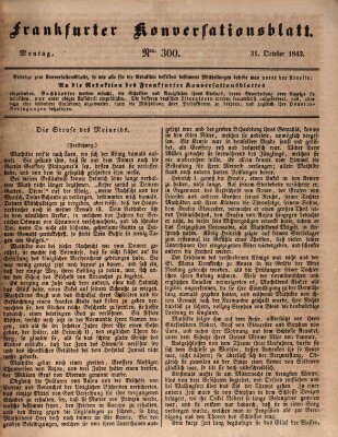 Frankfurter Konversationsblatt (Frankfurter Ober-Post-Amts-Zeitung) Montag 31. Oktober 1842