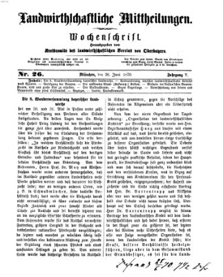 Landwirthschaftliche Mittheilungen Sonntag 26. Juni 1870