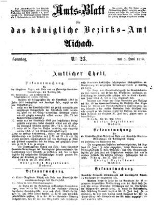 Amtsblatt für das Bezirksamt und Amtsgericht Aichach Sonntag 5. Juni 1870