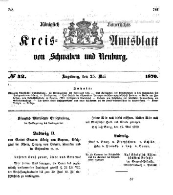 Königlich Bayerisches Kreis-Amtsblatt von Schwaben und Neuburg Mittwoch 25. Mai 1870