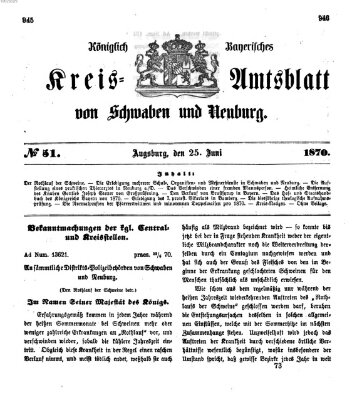 Königlich Bayerisches Kreis-Amtsblatt von Schwaben und Neuburg Samstag 25. Juni 1870