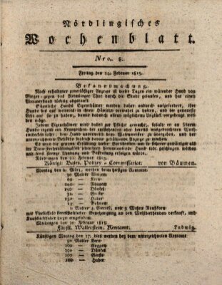 Nördlingisches Intelligenz- und Wochenblatt (Intelligenzblatt der Königlich Bayerischen Stadt Nördlingen) Freitag 24. Februar 1815