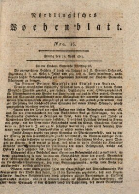 Nördlingisches Intelligenz- und Wochenblatt (Intelligenzblatt der Königlich Bayerischen Stadt Nördlingen) Freitag 21. April 1815