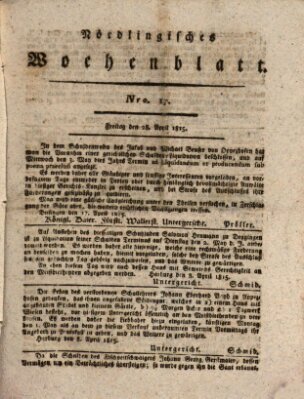 Nördlingisches Intelligenz- und Wochenblatt (Intelligenzblatt der Königlich Bayerischen Stadt Nördlingen) Freitag 28. April 1815