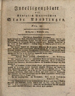 Intelligenzblatt der Königlich Bayerischen Stadt Nördlingen Freitag 1. September 1815