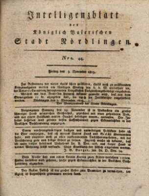 Intelligenzblatt der Königlich Bayerischen Stadt Nördlingen Freitag 3. November 1815