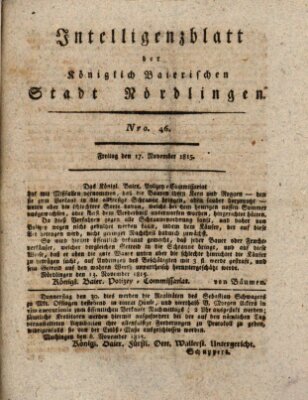 Intelligenzblatt der Königlich Bayerischen Stadt Nördlingen Freitag 17. November 1815