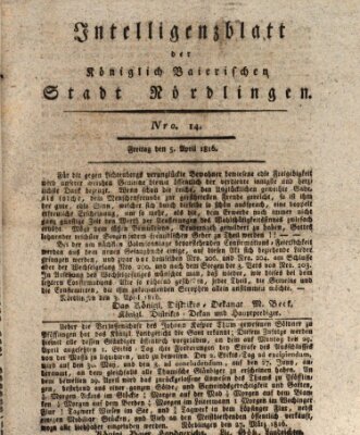 Intelligenzblatt der Königlich Bayerischen Stadt Nördlingen Freitag 5. April 1816