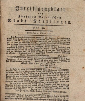 Intelligenzblatt der Königlich Bayerischen Stadt Nördlingen Freitag 31. Oktober 1817