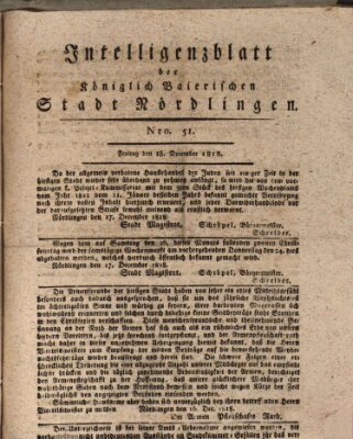 Intelligenzblatt der Königlich Bayerischen Stadt Nördlingen Freitag 18. Dezember 1818