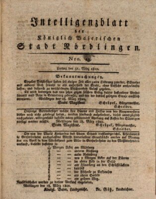 Intelligenzblatt der Königlich Bayerischen Stadt Nördlingen Freitag 31. März 1820