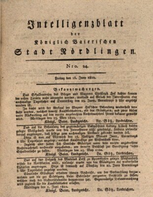 Intelligenzblatt der Königlich Bayerischen Stadt Nördlingen Freitag 16. Juni 1820