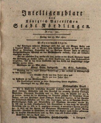 Intelligenzblatt der Königlich Bayerischen Stadt Nördlingen Freitag 25. Mai 1821