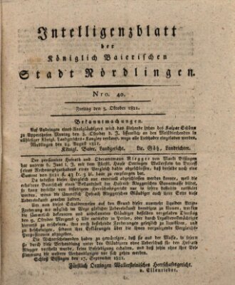 Intelligenzblatt der Königlich Bayerischen Stadt Nördlingen Freitag 5. Oktober 1821