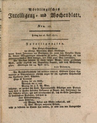 Nördlingisches Intelligenz- und Wochenblatt (Intelligenzblatt der Königlich Bayerischen Stadt Nördlingen) Freitag 26. April 1811