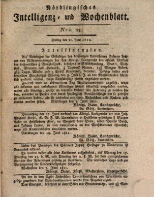 Nördlingisches Intelligenz- und Wochenblatt (Intelligenzblatt der Königlich Bayerischen Stadt Nördlingen) Freitag 21. Juni 1811