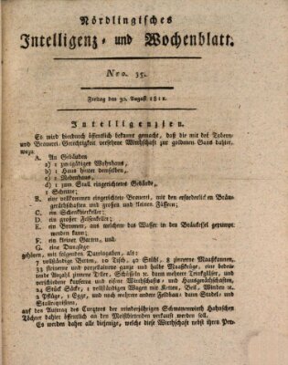 Nördlingisches Intelligenz- und Wochenblatt (Intelligenzblatt der Königlich Bayerischen Stadt Nördlingen) Freitag 30. August 1811