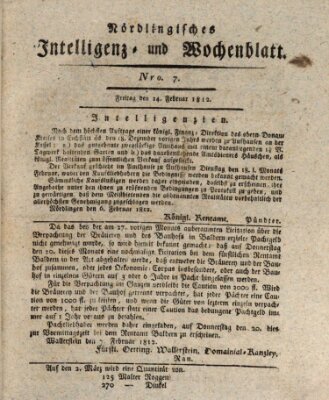 Nördlingisches Intelligenz- und Wochenblatt (Intelligenzblatt der Königlich Bayerischen Stadt Nördlingen) Freitag 14. Februar 1812