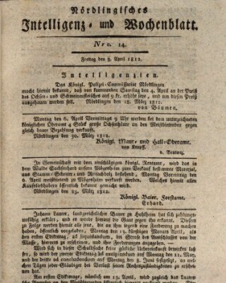 Nördlingisches Intelligenz- und Wochenblatt (Intelligenzblatt der Königlich Bayerischen Stadt Nördlingen) Freitag 3. April 1812