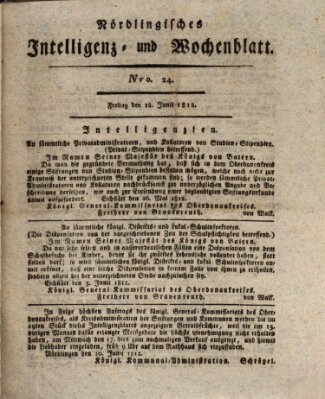 Nördlingisches Intelligenz- und Wochenblatt (Intelligenzblatt der Königlich Bayerischen Stadt Nördlingen) Freitag 12. Juni 1812