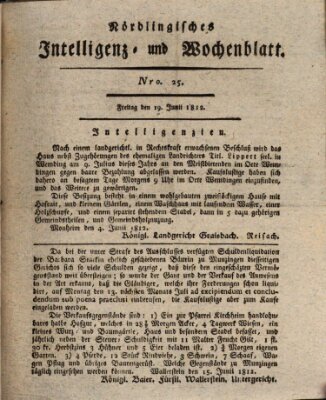 Nördlingisches Intelligenz- und Wochenblatt (Intelligenzblatt der Königlich Bayerischen Stadt Nördlingen) Freitag 19. Juni 1812