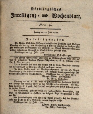 Nördlingisches Intelligenz- und Wochenblatt (Intelligenzblatt der Königlich Bayerischen Stadt Nördlingen) Freitag 24. Juli 1812