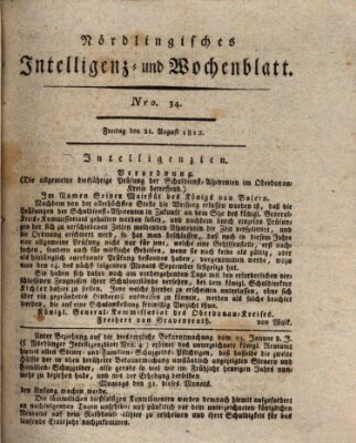 Nördlingisches Intelligenz- und Wochenblatt (Intelligenzblatt der Königlich Bayerischen Stadt Nördlingen) Freitag 21. August 1812